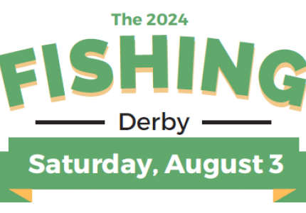 The 2024 Fishing Derby Saturday, August 3